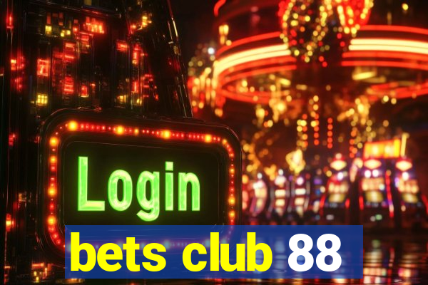 bets club 88